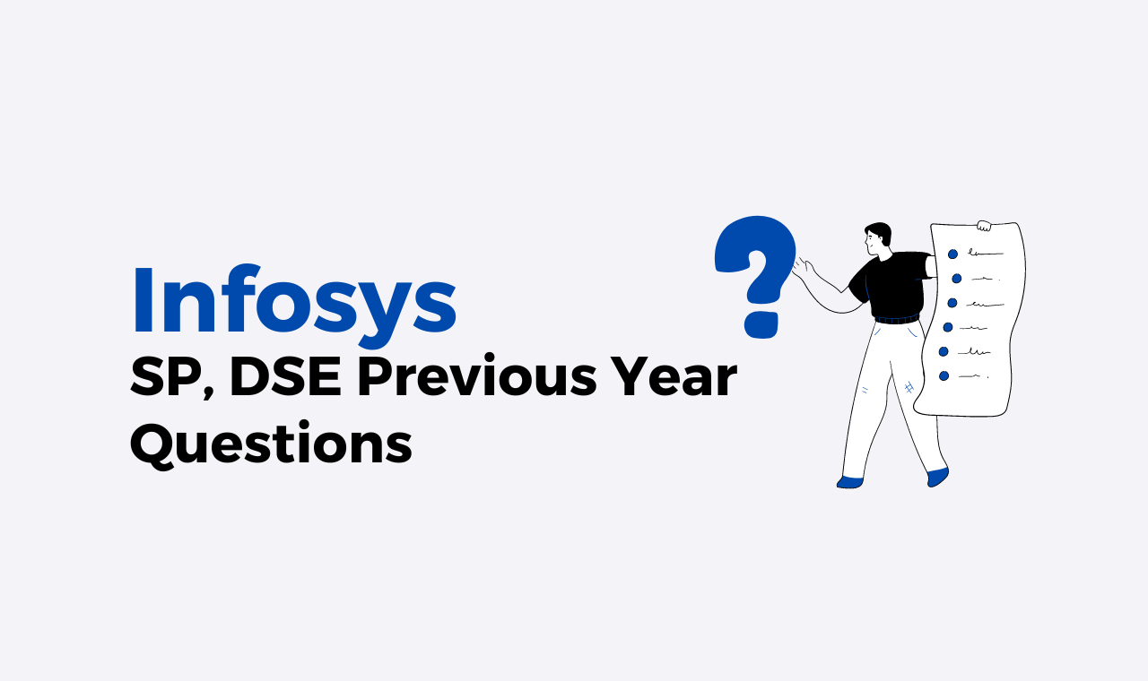 Infosys SP DSE Previous Year Questions